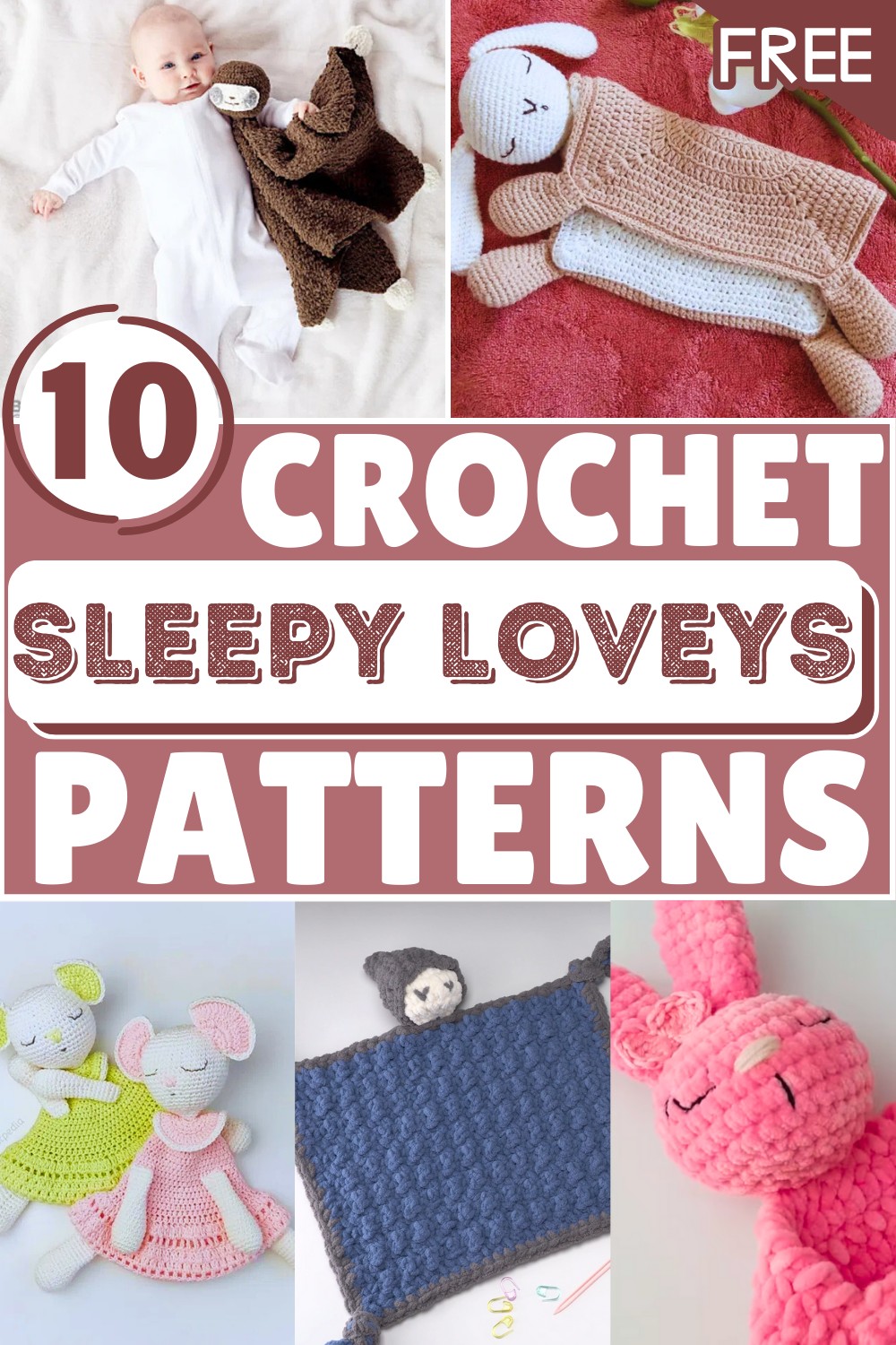 Our Beloved Sleepy Loveys – Free Crochet Patterns