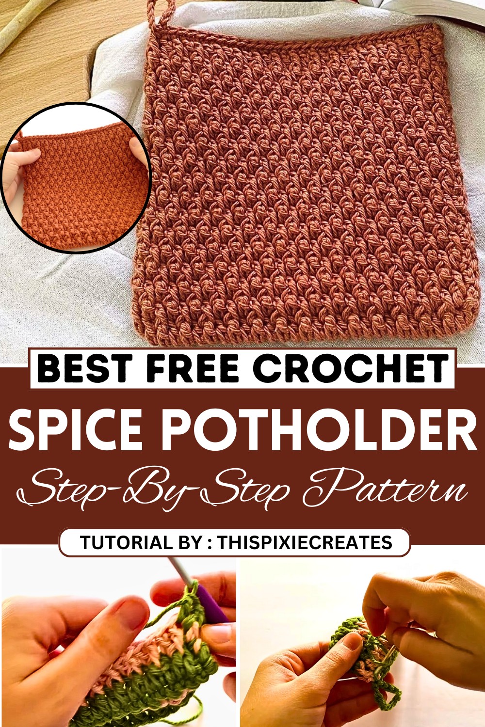 How To Crochet The Cinnamon Spice Potholder